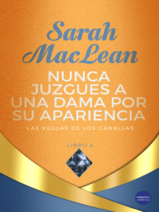 Title details for Nunca juzgues a una dama por su apariencia by Sarah MacLean - Available